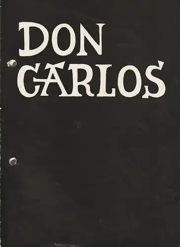 Bühnen der Stadt Nordhausen, Siegfried Mühlhaus, Hans-Jürgen Schneider, Hans Kurzer: Programmheft Giuseppe Verdi DON CARLOS  Premiere 8. September 1965 Spielzeit 1965 / 66 Heft 3. 