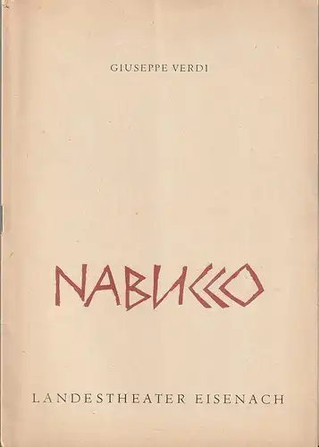 Landestheater Eisenach, Carl Balhaus, Gerd Rienäcker: Programmheft Giuseppe Verdi NABUCCO Premiere 11. September 1965. 