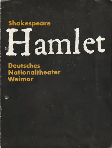 Deutsches Nationaltheater Weimar, Otto Lang, Sigrid Busch, Rolf Kuhrt: Programmheft William Shakespeare HAMLET Spielzeit 1972 / 73 Heft 1. 