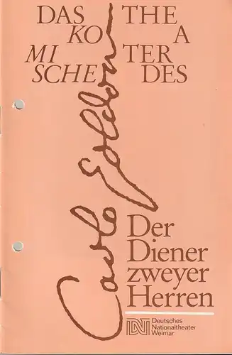 Deutsches Nationaltheater Weimar, Gert Beinemann, Sigrid Busch, Ulrike Kahler, Hans-Jürgen Keßler: Programmheft Das komische Theater des Carlo Goldoni DER DIENER ZWEIER HERREN Premiere 4. Juli 1985  Spielzeit 1984 / 85 Heft 11. 