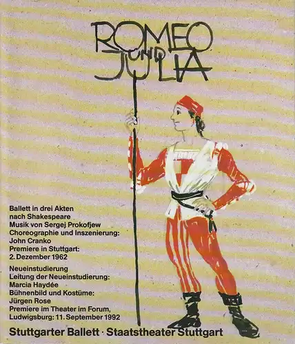 Staatstheater Stuttgart, Hans Tränkle, Stuttgarter Ballett, Jürgen Rose, Gundel Kilian ( Probenfotos ), Rainer Woihsyk: Programmheft ROMEO UND JULIA Ballett nach Shakespeare Premiere 11. September 1992 Spielzeit 1992 / 93. 