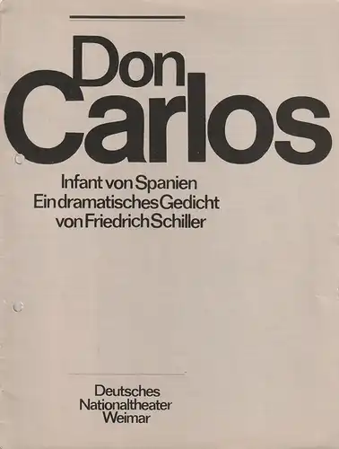 Deutsches Nationaltheater Weimar, Gert Beinemann, Sigrid Busch, Marianne Janietz, Hans-Jürgen Keßler: Programmheft Friedrich Schiller DON CARLOS Premiere 15. September 1983 Spielzeit 1983 / 84 Heft Nr. 2. 