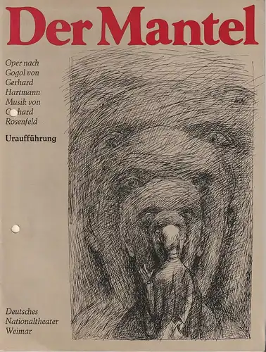 Deutsches Nationaltheater Weimar, Gert Beinemann, Sigrid Busch, Ilse Winter, Rolf Kuhrt: Programmheft Uraufführung Gerhard Rosenfeld DER MANTEL 4. Juli 1978 Spielzeit 1977 / 78 Heft 13. 