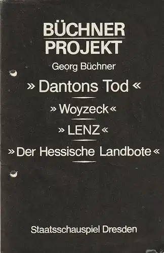 Staatsschauspiel Dresden, Karla Kochta, Doris berg: Programmheft BÜCHNER PROJEKT  Premiere 3. Juli 1982. 