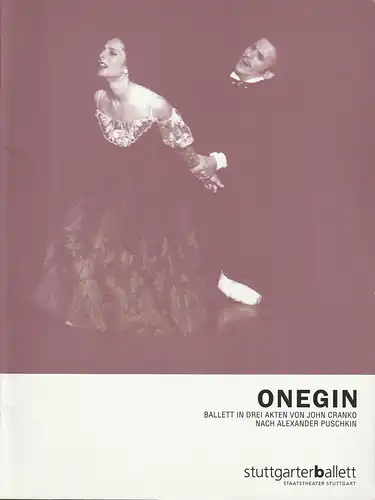 Stuttgarter Ballett, Staatstheater Stuttgart, Hans Tränkle, Reid Anderson: Programmheft ONEGIN Ballett von John Cranko. 