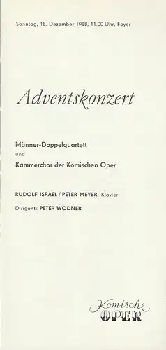 Komische Oper Berlin, Gerhard Müller: Programmheft ADVENTSKONZERT Männer-Doppelquartett und Kammerchor der Komischen Oper 18. Dezember 1988 Foyer Komische Oper Spielzeit 1988 / 89. 