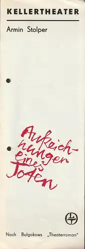 Leipziger Theater, Karl Kayser, Christoph Hamm, Walter Bankel, Volker Wendt: Programmheft Armin Stolper AUFZEICHNUNGEN EINES TOTEN Premiere 4. Juni 1978 Kellertheater Spielzeit 1977 / 1978 Heft 22. 