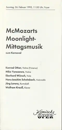 Komische Oper Berlin, Albert Kost, Gerhard Müller: Programmheft McMOZARTS MOONLIGHT-MITTAGSMUSIK zum Karneval 26. Februar 1995 Foyer Komische Oper Spielzeit 1994 / 95. 
