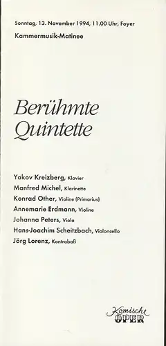 Komische Oper Berlin, Albert Kost, Gerhard Müller: Programmheft BERÜHMTE QUINTETTE 13. November 1994 Kammermusik-Matinee Foyer Komische Oper Spielzeit 1993 / 94. 