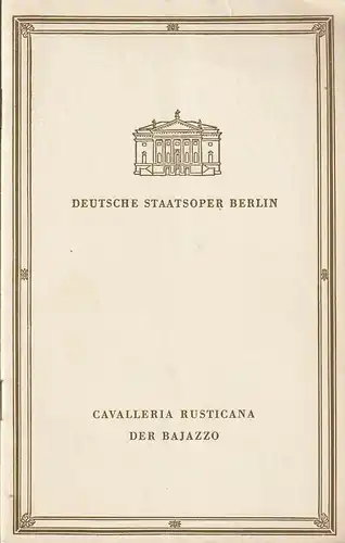 Deutsche Staatsoper Berlin Werner Otto, Günter Rimkus, Hans Baltzer: Programmheft Mascagni CAVALLERIA RUSTICANA / Leoncavallo DER BAJAZZO Premiere 29. März 1956. 