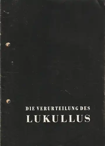 Landestheater Halle, Herbert Krauß, Rolf Thieme, Adolf Hupe: Programmheft Dessau / Brecht DIE VERURTEILUNG DES LUKULLUS Premiere 22. August 1959 Spielzeit 1959 / 60 Heft Nr. 2. 