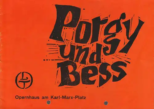 Leipziger Theater, Karl Kayser, Christoph Hamm, Dietrich Wolf, Frank Ruddigkeit: Programmheft George Gershwin PORGY UND BESS Spielzeit 1971 / 72 Heft 23. 