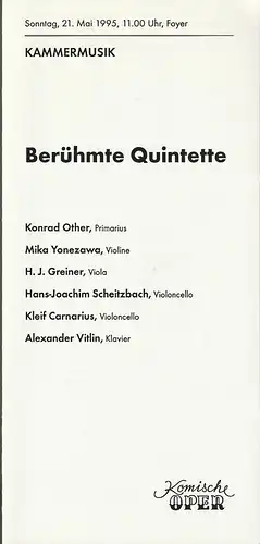 Komische Oper Berlin, Albert Kost, Gerhard Müller: Programmheft BERÜHMTE QUINTETTE  KAMMERMUSIK 21. Mai 1995 Foyer Komische Oper Spielzeit 1994 / 95. 