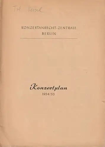 Konzertanrecht-Zentrale Berlin: KONZERTPLAN 1954 / 55. 