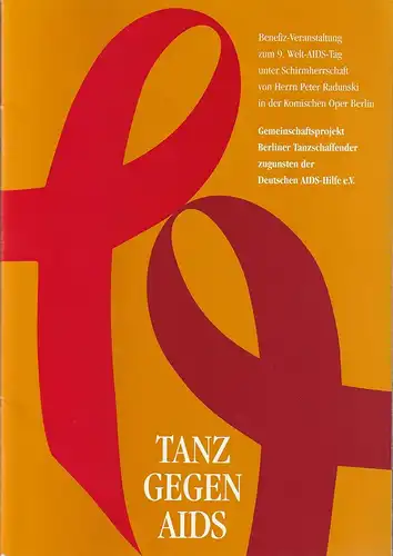 Komische Oper Berlin, Deutsche Aids-Hilfe, Karin Schmidt-Feister: Programmheft TANZ GEGEN AIDS 1. Dezember 1996. 