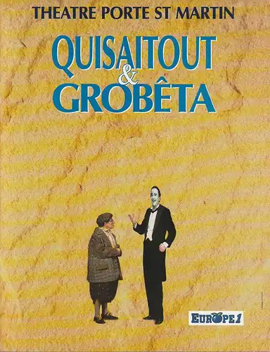 Theatre de la Porte Saint Martin, Helen et Bernard Regnier, Catherine Vesperini: Programmheft Coline Serreau QUISAITOUT & Grobeta Premiere 25 Jarvier 1994 Programme. 