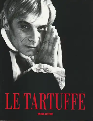 Theatre Antoine Simone Berriau: Programmheft Moliere LE TARTUFFE Premiere 9 septembre 1994 Programme. 