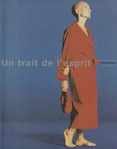 Theatre Vidy-Lausanne, Rene Gonzalez: Programmheft Margaret Edson UN TRAIT DE L'ESPRIT Premiere 25 avril 2000. 
