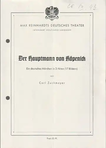 Max Reinhardts Deutsches Theater, Wolfgang Langhoff: Programmheft Carl Zuckmayer DER HAUPTMANN VON KÖPENICK 1947. 