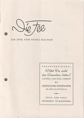 Renaissance-Theater: Programmheft Franz Molnar DIE FEE Spielzeit 1951 / 52. 