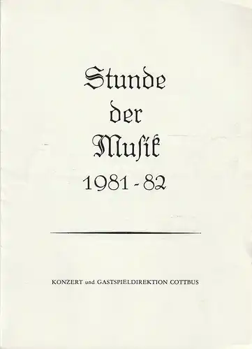 Konzert und Gastspieldirektion Cottbus, Siegfried Posselt: Programmheft STUNDE DER MUSIK 1981 -82 FRIEDEMANN ERBEN  Spielzeit 1981 / 82 Heft 11. 