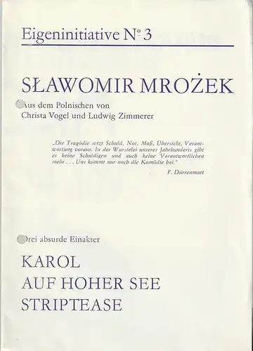 Deutsch-Sorbisches Volkstheater Bautzen, Jörg Liljeberg, Miroslav Noworny: Programmheft EIGENINITIATIVE NO 3  Slavormir Mrozek   KAROL / AUF HOHER SEE / STRIPTEASE Spielzeit 1986 / 87. 