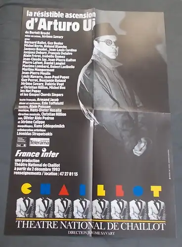 Theatre National de Chaillot, Jerome Savary: Programmheft Theaterplakat Bertolt Brecht LA RESISTIBLE ASCENSION D'ARTURO UI Premiere 2 decembre 1993. 