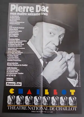 Theatre National de Chaillot, Jerome Savary: Programmheft Theaterplakat Jerome Savary PIERRE DAC Premiere 8 decembre 1994. 