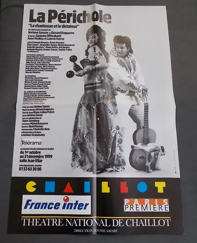 Theatre National de Chaillot, Jerome Savary: Programmheft Theaterplakat Jacques Offenbach LA PERICHOLE Premiere 1 octobre 1999. 