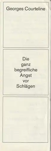 Schaubühne am Halleschen Ufer: Programmheft Georges Courteline DIE GANZ BEGREIFLICHE ANGST VOR SCHLÄGEN Premiere 26. März 1977. 