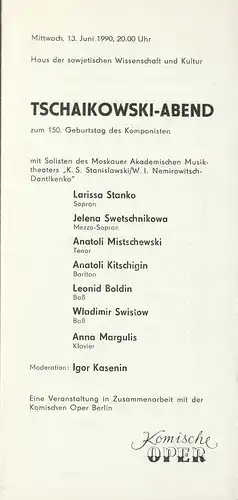 Komische Oper Berlin, G. Müller, I. Kassenin: Programmheft TSCHAIKOWSKI - ABEND 13. Juni 1990 Haus der sowjetischen Wissenschaft und Kultur. 