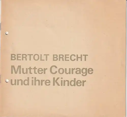 Theater der Altmark Stendal, Ulrich Hammer, Winfried Marquardt, Peter Thieme: Programmheft Bertolt Brecht MUTTER COURAGE UND IHRE KINDER Premiere 17. April 1986 Spielzeit 1985 / 86 Heft 23. 