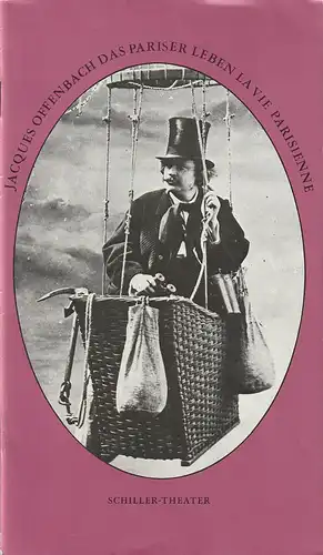 Staatliche Schauspielbühnen Berlins, Hans Lietzau, Rosemarie Koch, Burkhard Meise: Programmheft Jacques Offenbach DAS PARISER LEBEN Premiere 4. November 1978 Schiller-Theater Spielzeit 1978 / 79 Heft 107. 