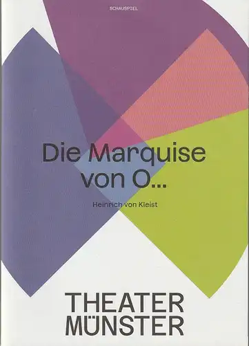 Theater Münster, Katharina Kost-Tolmein, Remsi Al Khalisi, Victoria Weich, Bettina Stöß ( Fotos ): Programmheft Heinrich von Kleist DIE MARQUISE VON O. Premiere 1. April 2023 Spielzeit 2022 / 23. 