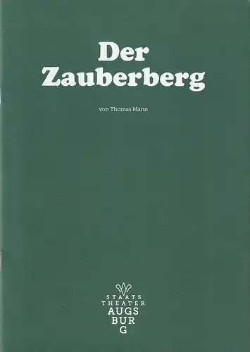 Staatstheater Augsburg, Andre Bücker, Sabeth Pbraun, Yeah.de: Programmheft Thomas Mann DER ZAUBERBERG Premiere 18. September 2021 Spielzeit 2021 / 22 Nr. 2. 