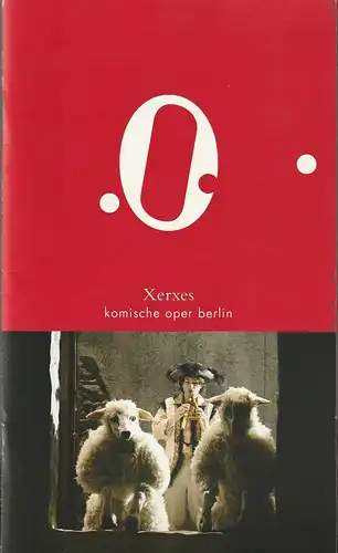 Komische Oper Berlin, Andreas Homoki, Alexander Meier-Dörzenbach, Ingo Gerlach: Programmheft Georg Friedrich Händel XERXES Premiere 13. Mai 2012 Spielzeit 2011 / 12. 