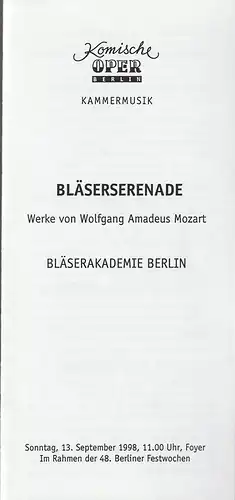 Komische Oper Berlin, Albert Kost, Yakov Kreizberg, Franz-Peter Kothes, Christiane Sporn: Programmheft BLÄSERSERENADE  WERKE VON WOLFGANG AMADEUS MOZART  BLÄSERAKADEMIE BERLIN  13. September 1998 Foyer Komische Oper. 