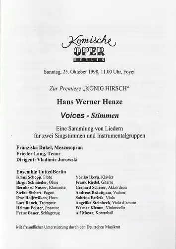 Komische Oper Berlin, Albert Kost: Programmheft Zur Pemiere KÖNIG HIRSCH  HANS WERNER HENZE VOICES - STIMMEN 25. Oktober 1998 Foyer Komische Oper Spielzeit 1998 / 99. 
