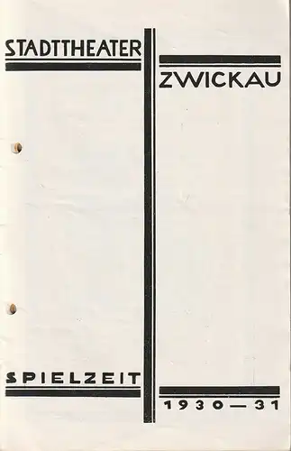 Stadttheater Zwickau, Stadttheater Reichenbach, Wolfgang Poppe: Programmheft Hans Werner ZWEIERLEI LIAB 28. November 1930 Spielzeit 1930 - 31. 