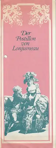 Bühnen der Stadt Zwickau, Harald Toepel, Gerhard Machnik, Peter Kurio: Programmheft  Adolphe Charles Adam DER POSTILLON VON LOMJUMEAU Premiere 6. Februar 1972 Spielzeit 1971 / 72 Heft 10. 