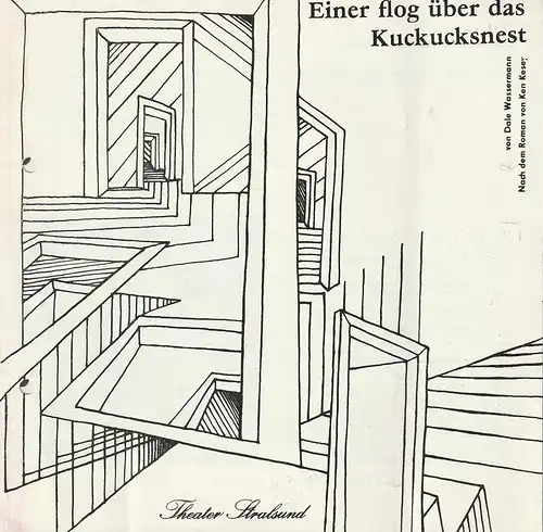 Theater Stralsund, Peter Schneider, Peter Röll, Inge Hoffmann: Programmheft Dale Wassermann EINER FLOG ÜBER DAS KUCKUCKSNEST Premiere 16. + 20. Juni 1985 Spielzeit 1984 / 85 Heft 11. 