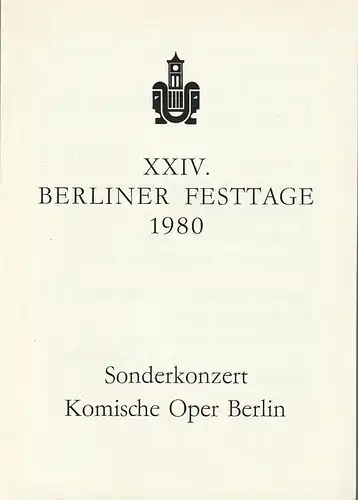 Komische Oper Berlin: Programmheft XXIV. BERLINER FESTTAGE SONDERKONZERT 5. Oktober 1980. 