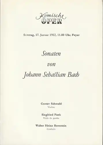 Komische Oper Berlin: Programmheft SONATEN VON JOHANN SEBASTIAN BACH 17. Januar 1982. 