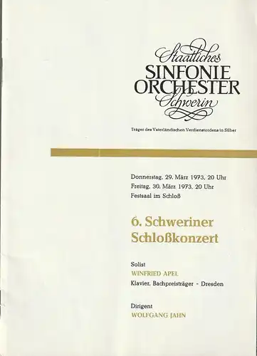 Staatliches Sinfonieorchester Schwerin, Walter König, Dieter Klett: Programmheft 6. Schweriner Schloßkonzert 29. März 1973. 