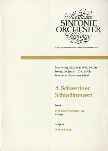 Staatliches Sinfonieorchester Schwerin, Walter König, Dieter Klett: Programmheft 4. Schweriner Schloßkonzert 25. Januar 1973. 