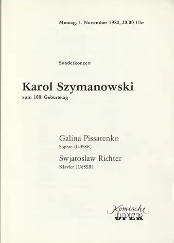 Komische Oper Berlin, Gerhard Müller: Programmheft SONDERKONZERT  Karol Szymanowski   GALINA PISSARENKO 1. November 1982 Komische Oper Spielzeit 1982 / 83. 