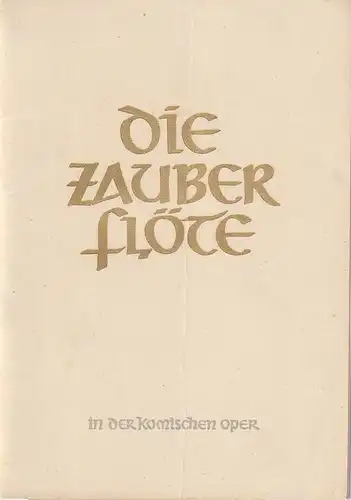 Komische Oper Berlin, Götz Friedrich, DEWAG Werbung: Programmheft Wolfgang Amadeus Mozart DIE ZAUBERFLÖTE. 