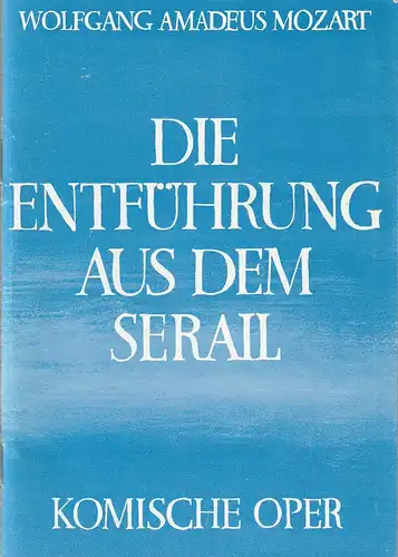 Komische Oper, Eberhard Schmidt, Dietrich Kaufmann: Programmheft Wolfgang Amadeus Mozart ENTFÜHRUNG AUS DEM SERAIL 4. Februar 1995. 