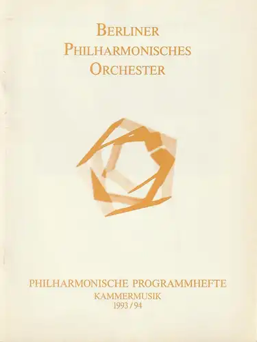 Philharmonische Programmhefte, Berliner Philharmonisches Orchester, Sabine Jahnke-Borris: Programmheft BERLINER PHILHARMONISCHES ORCHESTER 11. Dezember 1993 2. Konzert der Serie K1 Kammermusiksaal  PHILHARMONISCHE PROGRAMMHEFTE Kammermusik 1993 / 94 / 4. 