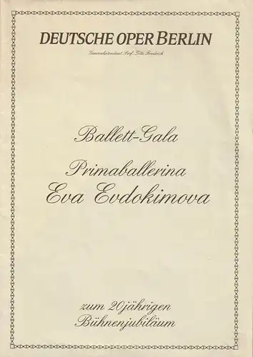 Deutsche Oper Berlin, Götz Friedrich, Christiane Theobald: Programmheft BALLETT - GALA PRIMABALLERINA EVA EVDOKIMOVA 24. März 1990. 